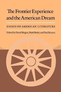 Enlarge image Cover: Frontier Experience and the American Dream - Texas A & M University Press
