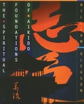 Cover: The Spiritual Foundations of Aikido - Destiny Books,U.S.