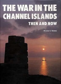 Enlarge image Cover: The War in the Channel Islands - After the Battle