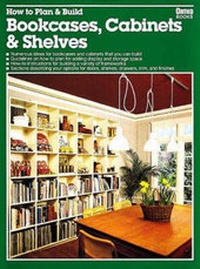 Enlarge image Cover: How to Plan and Build Bookcases, Cabinets and Shelves - Meredith Books