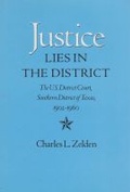 Cover: Justice Lies in the District - Texas A & M University Press
