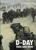 Cover: D-Day: Then and Now (Volume 2) - After the Battle