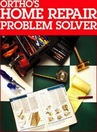 Enlarge image Cover: Ortho's Home Repair Problem Solver - Ortho Books