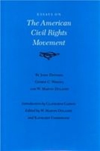 Enlarge image Cover: Essays on the American Civil Rights Movement - Texas A & M University Press