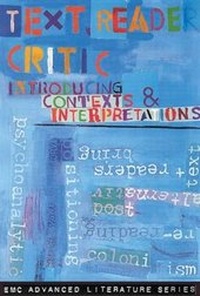 Enlarge image Cover: Text Reader Critic - Introducing Contexts and Interpretations - English & Media Centre