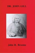 Cover: Dr. John Gill - Gospel Standard Trust Publications