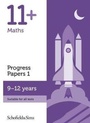 Cover: 11+ Maths Progress Papers Book 1: KS2, Ages 9-12 - Schofield & Sims Ltd