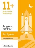 Cover: 11+ Non-verbal Reasoning Progress Papers Book 3: KS2, Ages 9-12 - Schofield & Sims Ltd