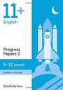 Cover: 11+ English Progress Papers Book 2: KS2, Ages 9-12 - Schofield & Sims Ltd