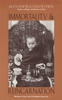 Cover: Immortality and Reincarnation - Inner Traditions Bear and Company