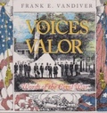Cover: Voices of Valor - Texas A & M University Press
