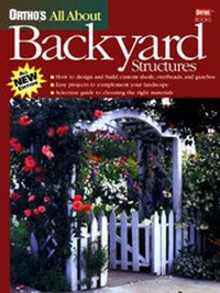 Enlarge image Cover: Backyard Structures - Ortho Books