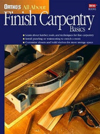 Enlarge image Cover: Ortho's All About Finish Carpentry Basics - Meredith Books