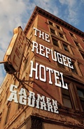 Cover: The Refugee Hotel - Talonbooks