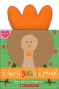 Cover: I Love to Gobble You Up! - Cartwheel Books