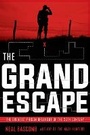Cover: The Grand Escape: The Greatest Prison Breakout of the 20th Century (Scholastic Focus) - Scholastic US
