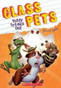 Enlarge image Cover: Fuzzy Freaks Out (Class Pets #3) - Scholastic US
