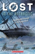Cover: Lost in the Antarctic: The Doomed Voyage of the Endurance (Lost #4) - Scholastic US