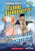 Cover: Stealing the Sword: A Branches Book (Time Jumpers #1) - Scholastic US