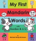Cover: My First Mandarin Words with Gordon & Li Li - Scholastic US