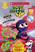 Cover: Ninja at the Firehouse (Moby Shinobi: Scholastic Reader, Level 1) - Scholastic US