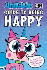 Enlarge image Cover: Unikitty: Unikitty's Guide to Being Happy - Scholastic US