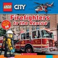 Cover: Firefighters to the Rescue (Lego City Nonfiction) - Scholastic US