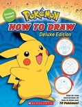 Cover: How to Draw Deluxe Edition (Pokemon) - Scholastic Inc.