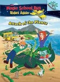 Cover: Attack of the Plants (the Magic School Bus Rides Again #5) (Library Edition) - Scholastic US
