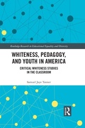 Cover: Whiteness, Pedagogy, and Youth in America - Routledge