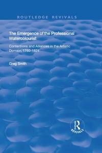 Abbildung von: The Emergence of the Professional Watercolourist - Routledge