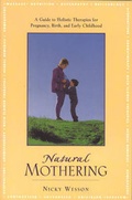Cover: Natural Mothering - Inner Traditions Bear and Company
