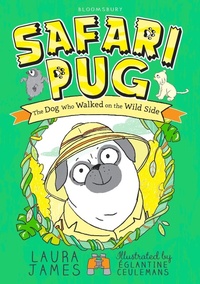 Enlarge image Cover: Safari Pug - Bloomsbury Childrens Books