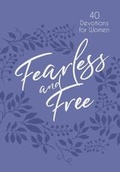 Cover: Fearless and Free: 40 Devotions for Women - BroadStreet Publishing