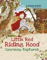 Enlarge image Cover: Dual Language Readers: Little Red Riding Hood - English/Polish - Franklin Watts Ltd