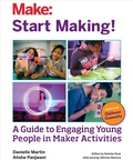 Cover: Start Making! - Make Community LLC