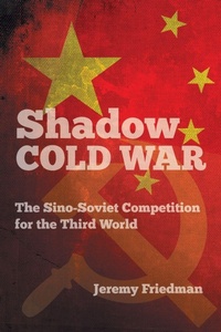 Enlarge image Cover: Shadow Cold War - The University of North Carolina Press
