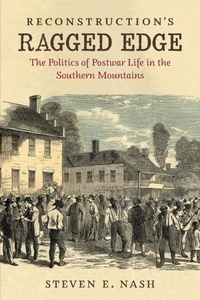 Enlarge image Cover: Reconstruction's Ragged Edge - The University of North Carolina Press