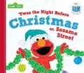 Cover: Twas the Night Before Christmas on Sesame Street - Sourcebooks