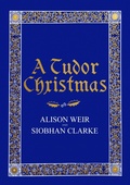 Cover: A Tudor Christmas - Jonathan Cape
