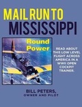 Cover: Mail Run to Mississippi - Page Publishing, Inc.