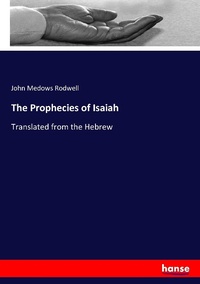 Enlarge image Cover: The Prophecies of Isaiah - Hansebooks