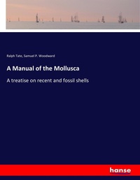 Enlarge image Cover: A Manual of the Mollusca - Hansebooks
