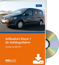 Abbildung von: Aufbaukurs Klasse 1 für Gefahrgutfahrer - Expertenpaket - ecomed Storck