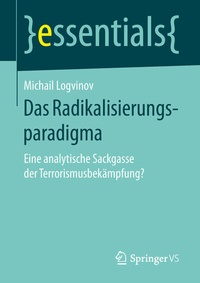 Abbildung von: Das Radikalisierungsparadigma - Springer VS