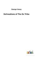 Cover: Delineations of The Ox Tribe - Salzwasser-Verlag GmbH