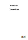 Cover: Then and Now - Salzwasser-Verlag GmbH