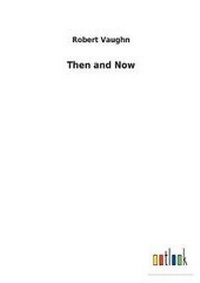 Enlarge image Cover: Then and Now - Salzwasser-Verlag GmbH