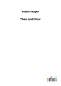 Cover: Then and Now - Outlook Verlag
