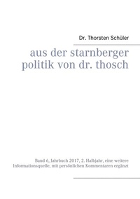 Abbildung von: Aus der Starnberger Politik von Dr. Thosch - BoD - Books on Demand